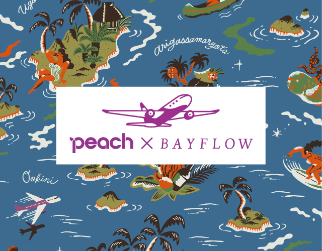 Peach×BAYFLOWスペシャルコラボレーション - Peach公式