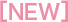 NEW